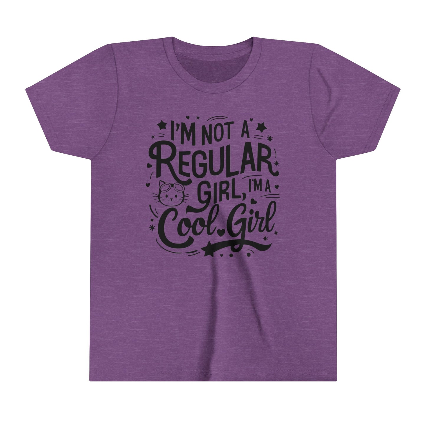 I am Not Regular Girl I am Cool Youth Heavy Cotton T-Shirt