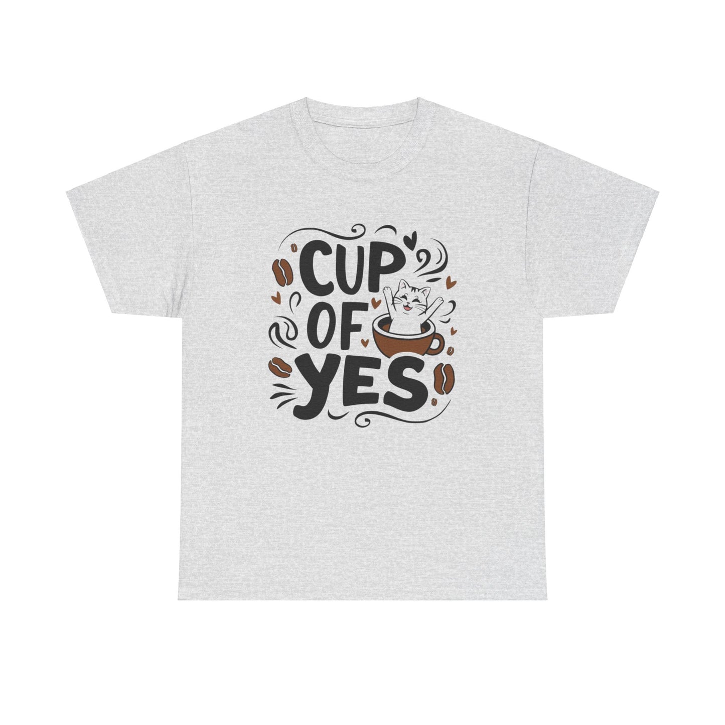 Cup Of Yes Coffee Cotton T-Shirt