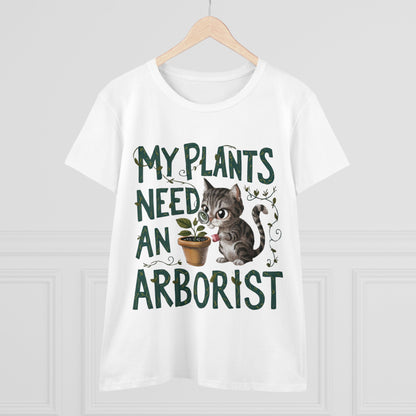 My Plant Need Arborist Women Cotton Tshirt