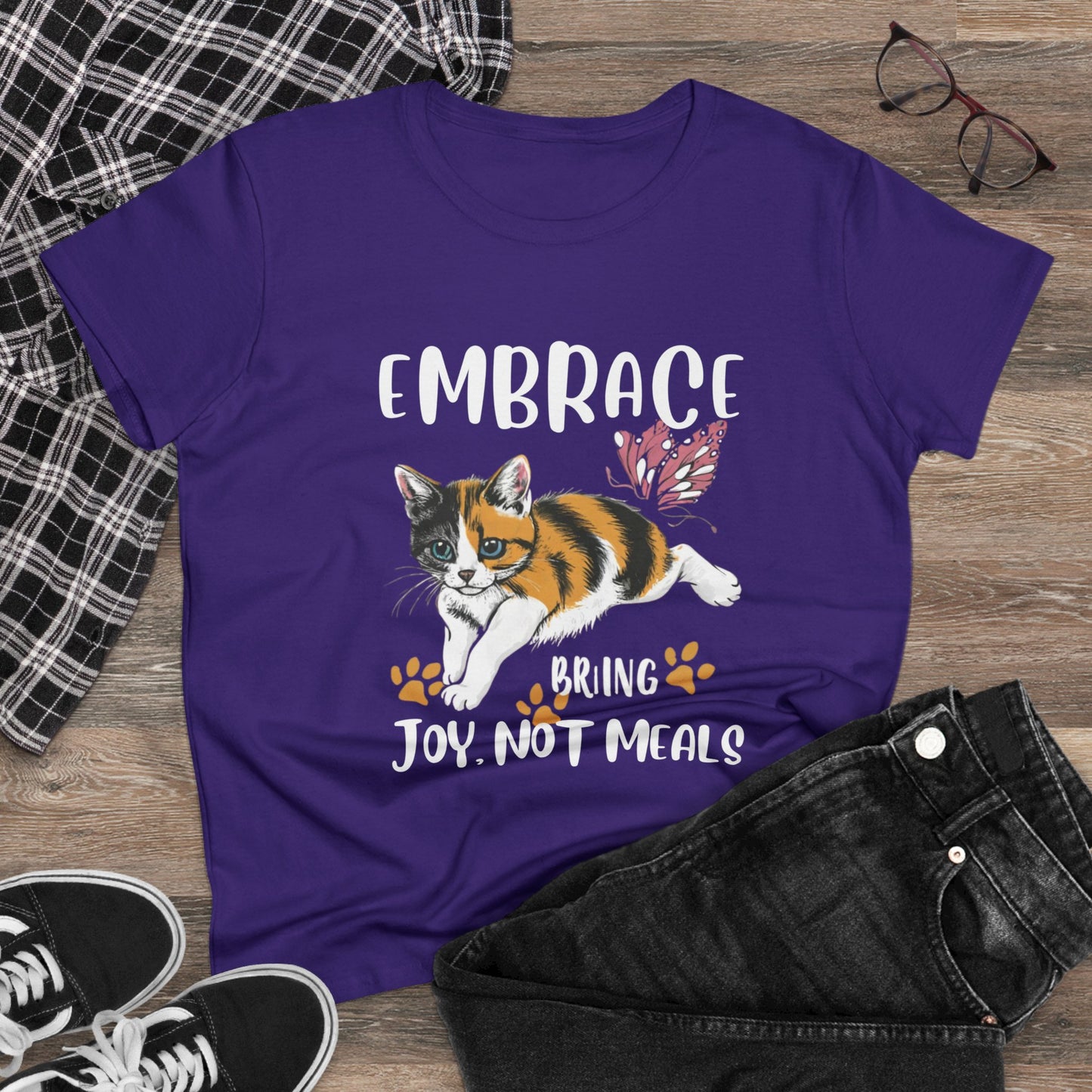 Embrace Bring Joy Not Meal Women Cotton Tshirt