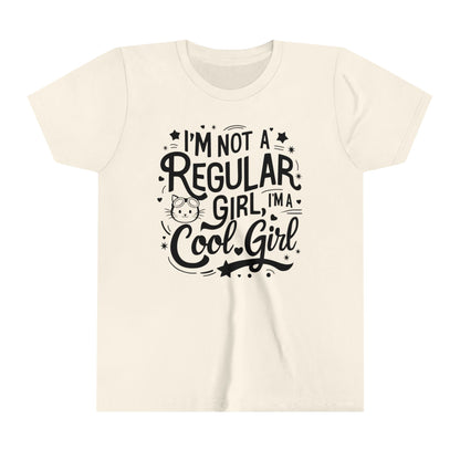 I am Not Regular Girl I am Cool Youth Heavy Cotton T-Shirt