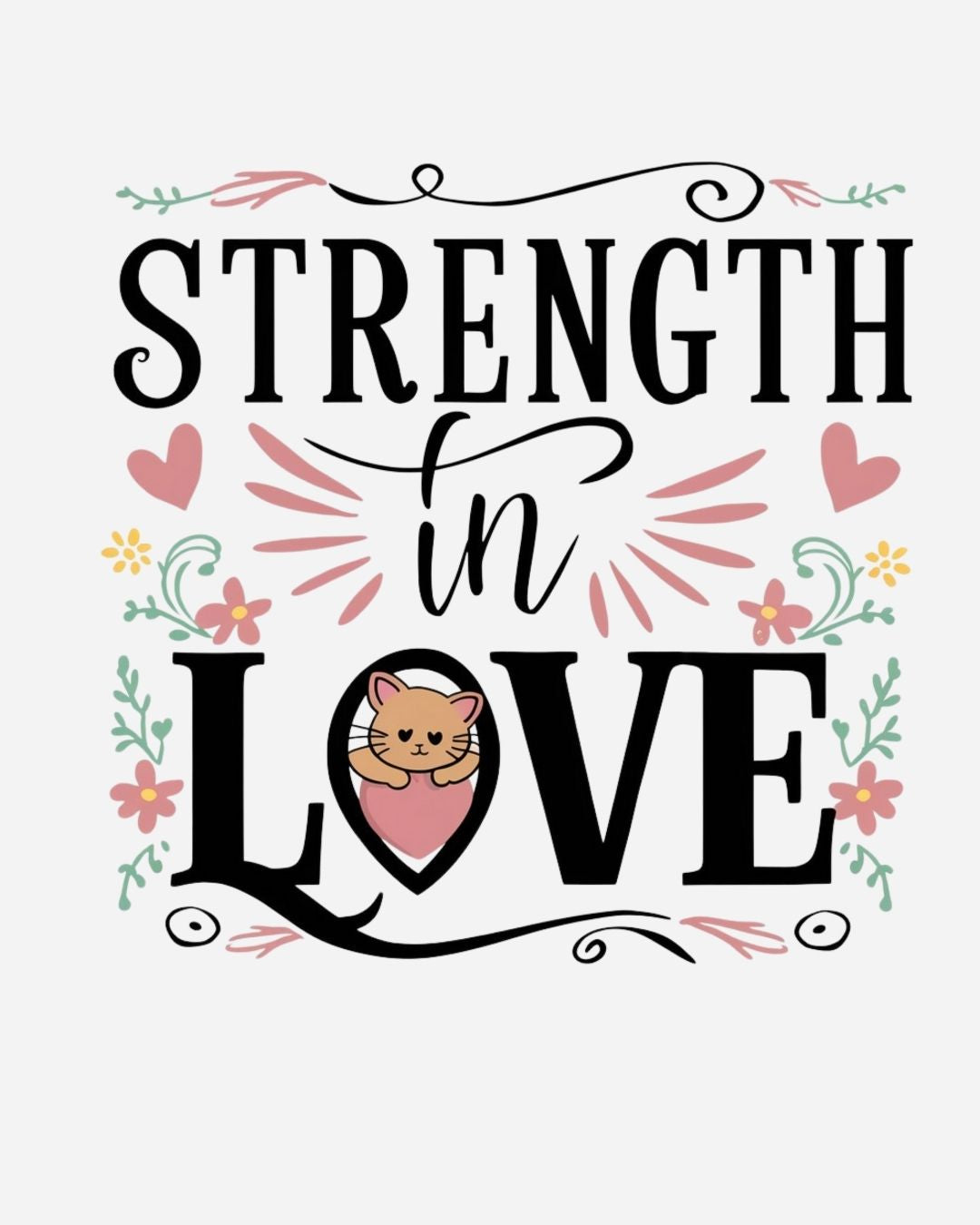 Strength In Love Women Cotton Tshirt