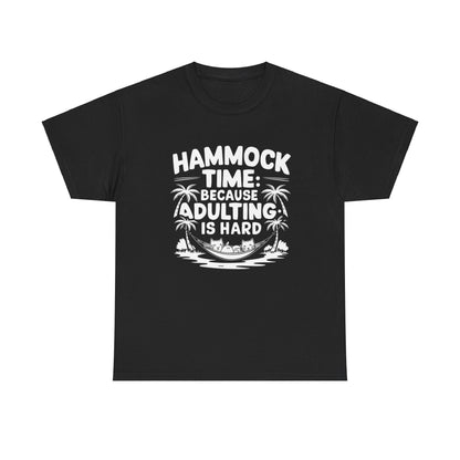 Hammock Time Because Adulting Is Hard Unisex Cotton T-Shirt