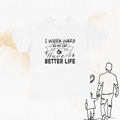 Cat Parents I Work Hard Cotton T-Shirt