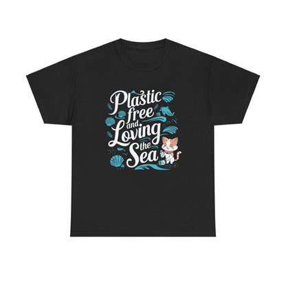 Plastics Free & Loving Sea Environmental Unisex Cotton Tee