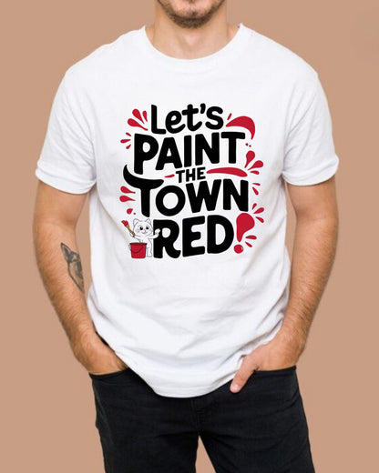 Let Paint The Town Red Cotton Tshirt