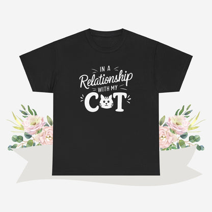 In a Relationship with Cat Cotton Tshirt