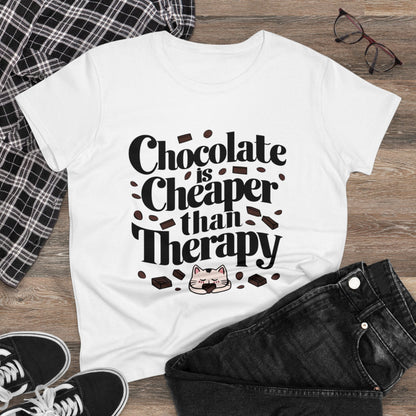 Today Chocolate Is Cheaper Than Therapy Women Cotton Tshirt