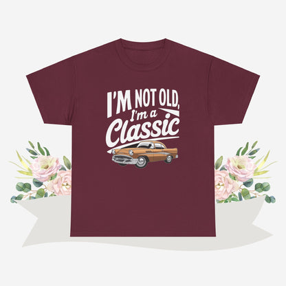 I am Not Old I am Classic Vintage Cotton Tshirt