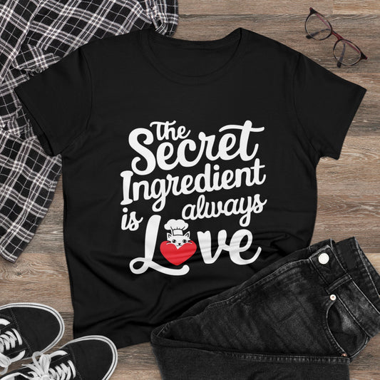 Secret Ingredient Is Love Food Lovers Women Shirts Tops Short Sleeve Regular Fit Cotton T-Shirt