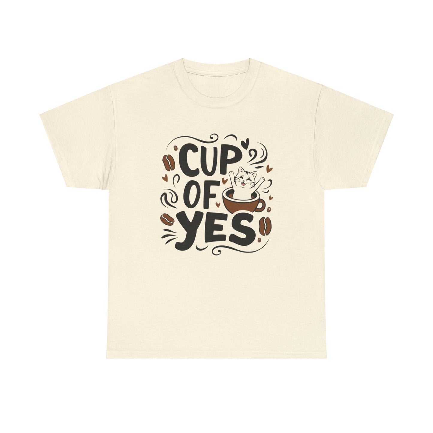 Cup Of Yes Coffee Cotton T-Shirt