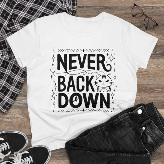 Never Back Down Women Cotton Tshirt