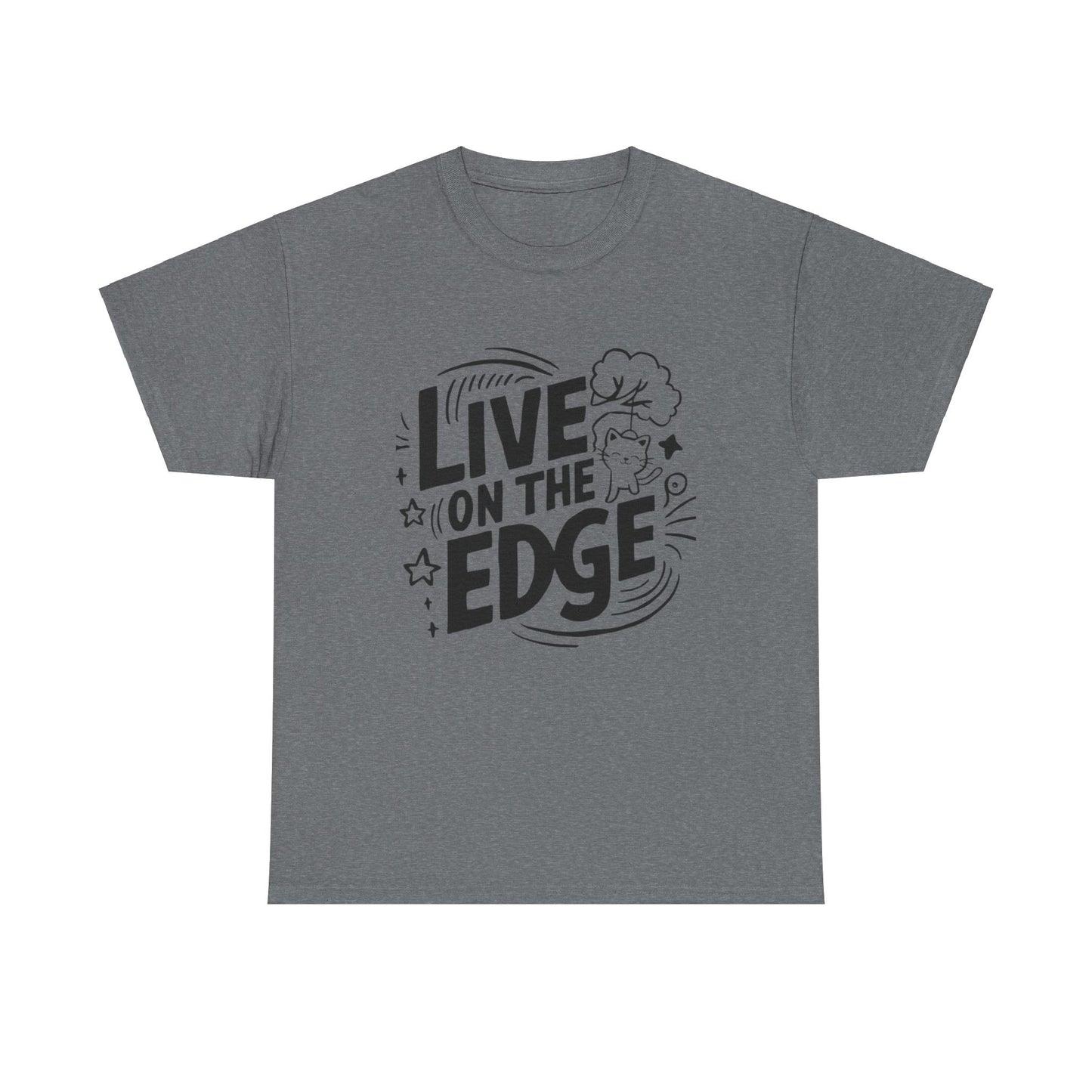 Live On The Edge Idiom Cotton T-Shirt