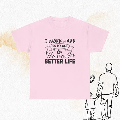 Cat Parents I Work Hard Cotton T-Shirt