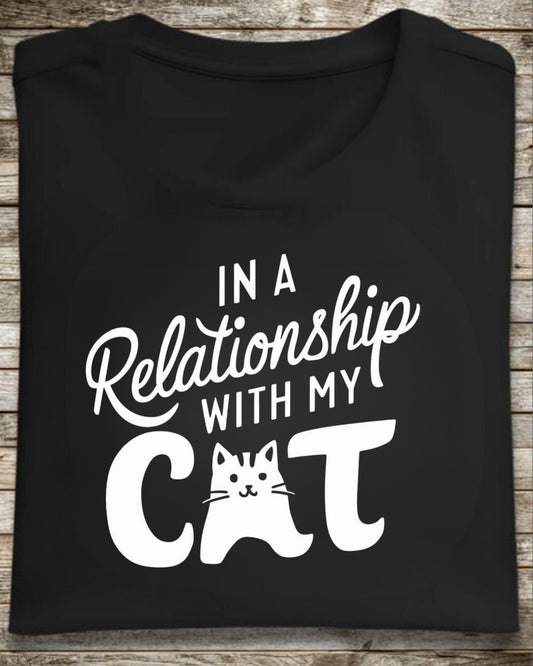 In Relationships With My Cat Unisex Cotton  T-Shirt