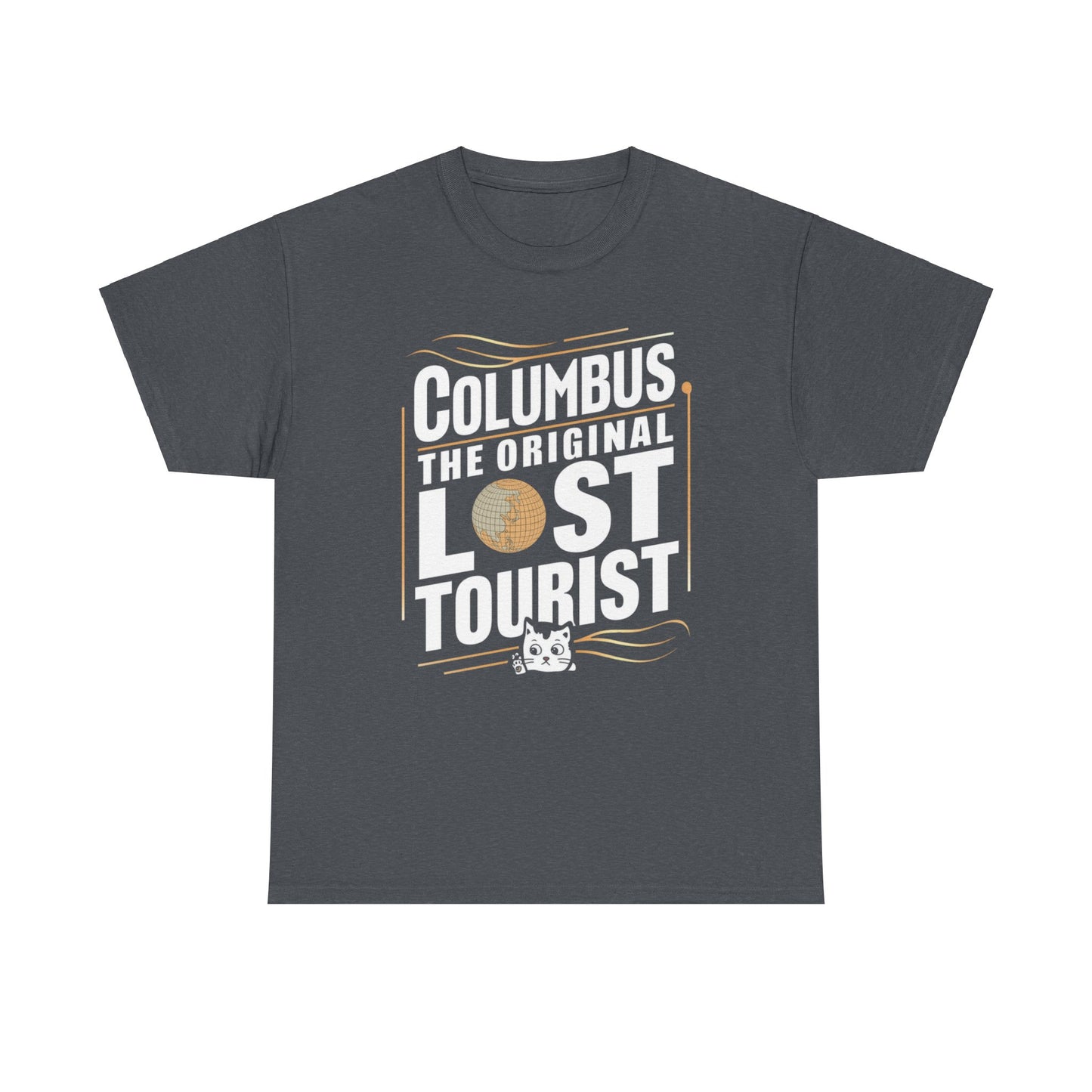 Columbus The Original Lost Tourist Cotton T-Shirts