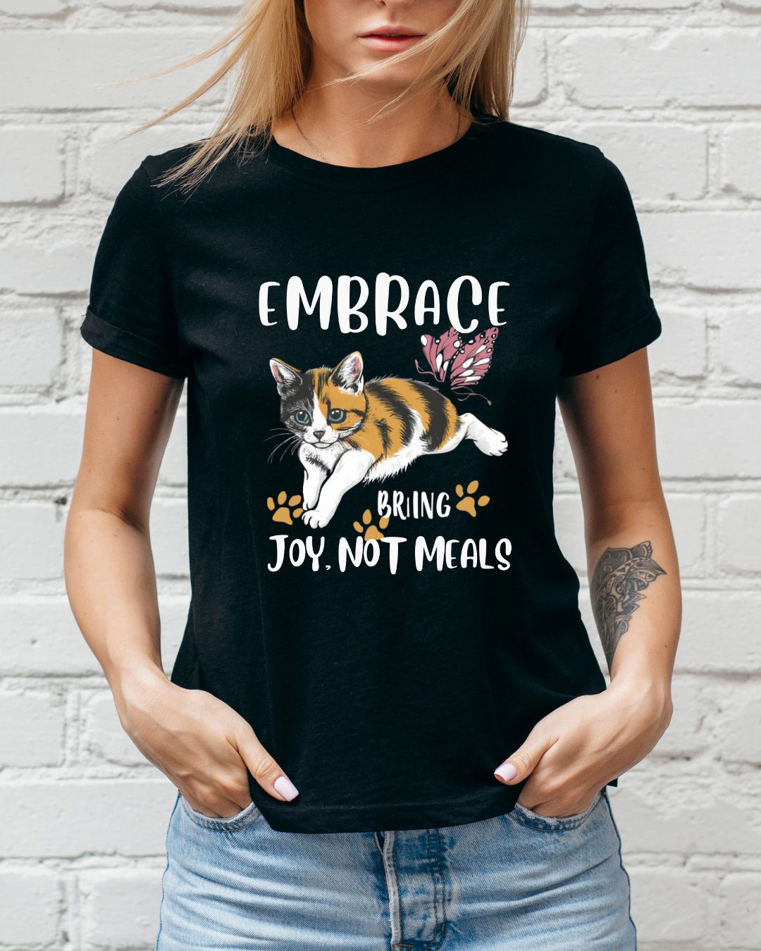 Embrace Bring Joy Not Meal Women Cotton Tshirt