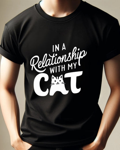 In Relationships With My Cat Unisex Cotton  T-Shirt