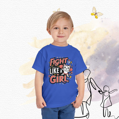 Fight Like Girl Toddler Cotton T-Shirts