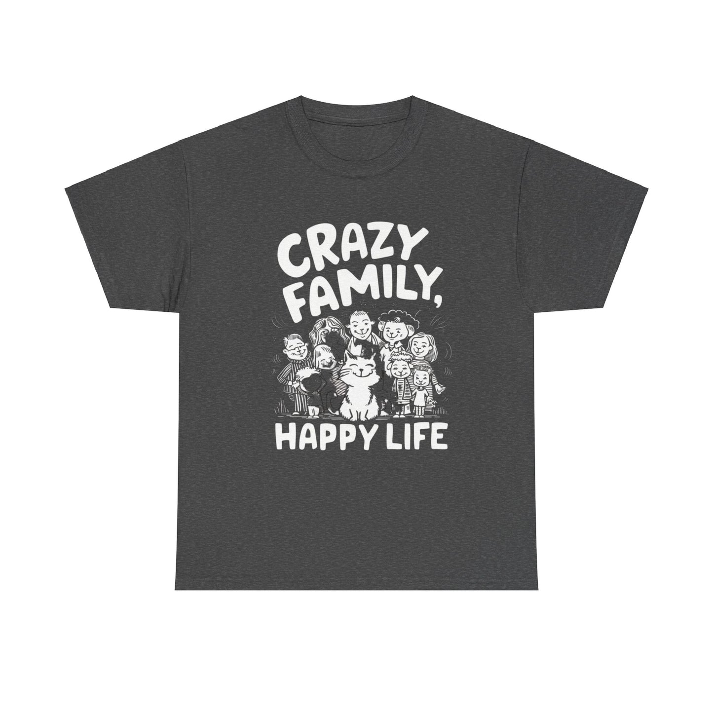 Funny Cat Crazy Family Happy Life Gifts Men Kids Women Cotton Funny Cat T-Shirt