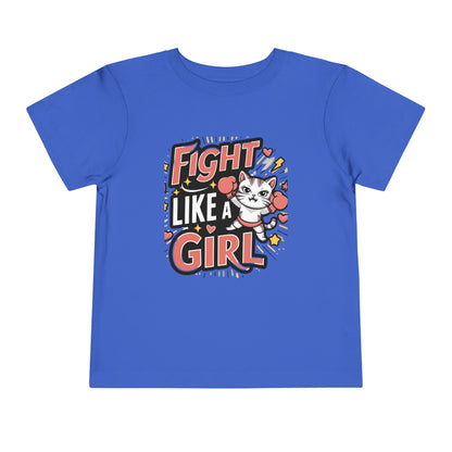 Fight Like Girl Toddler Cotton T-Shirts