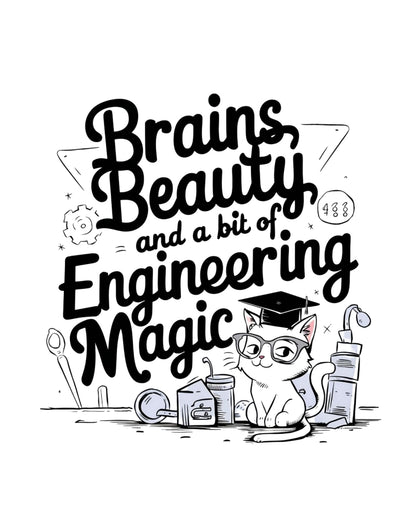 Brain Beauty & Bit of Engineering Magic Cotton T-Shirt