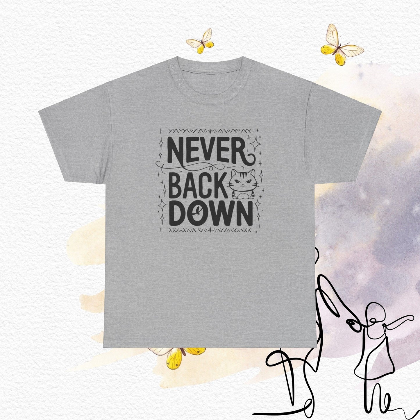 Never Back Down Cotton T-Shirts