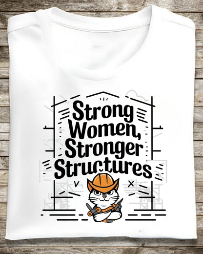 Strong Women Strong Structure Cotton T-Shirt