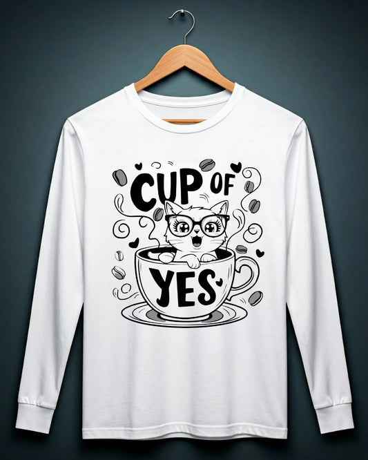 Cup Of Yes Cotton Long Sleeve Tshirt