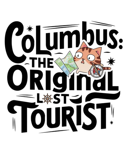 Columbus The Original Lost Tourist Cotton Tee