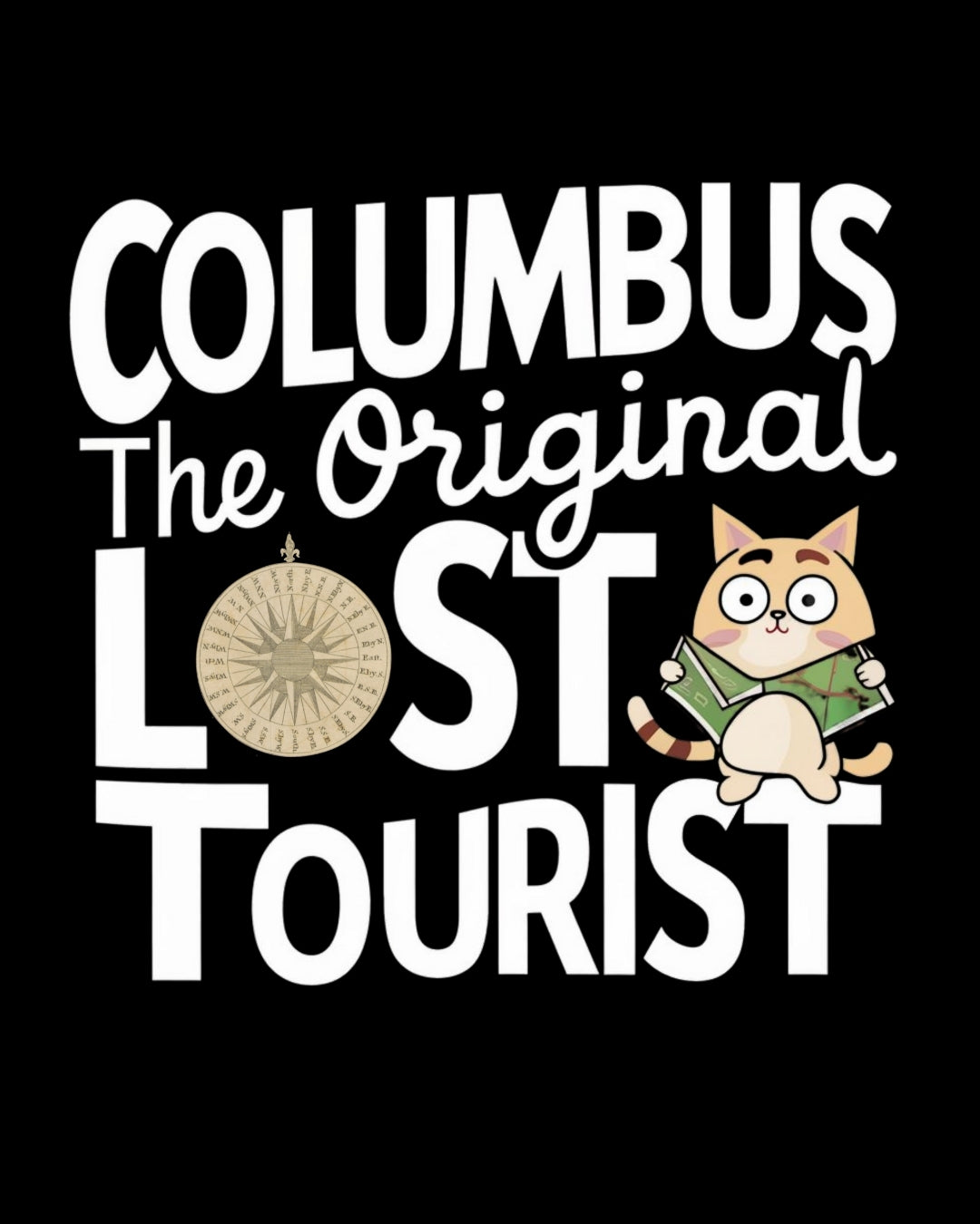 Columbus The Original Lost Tourist Unisex Cotton Cat T-Shirt