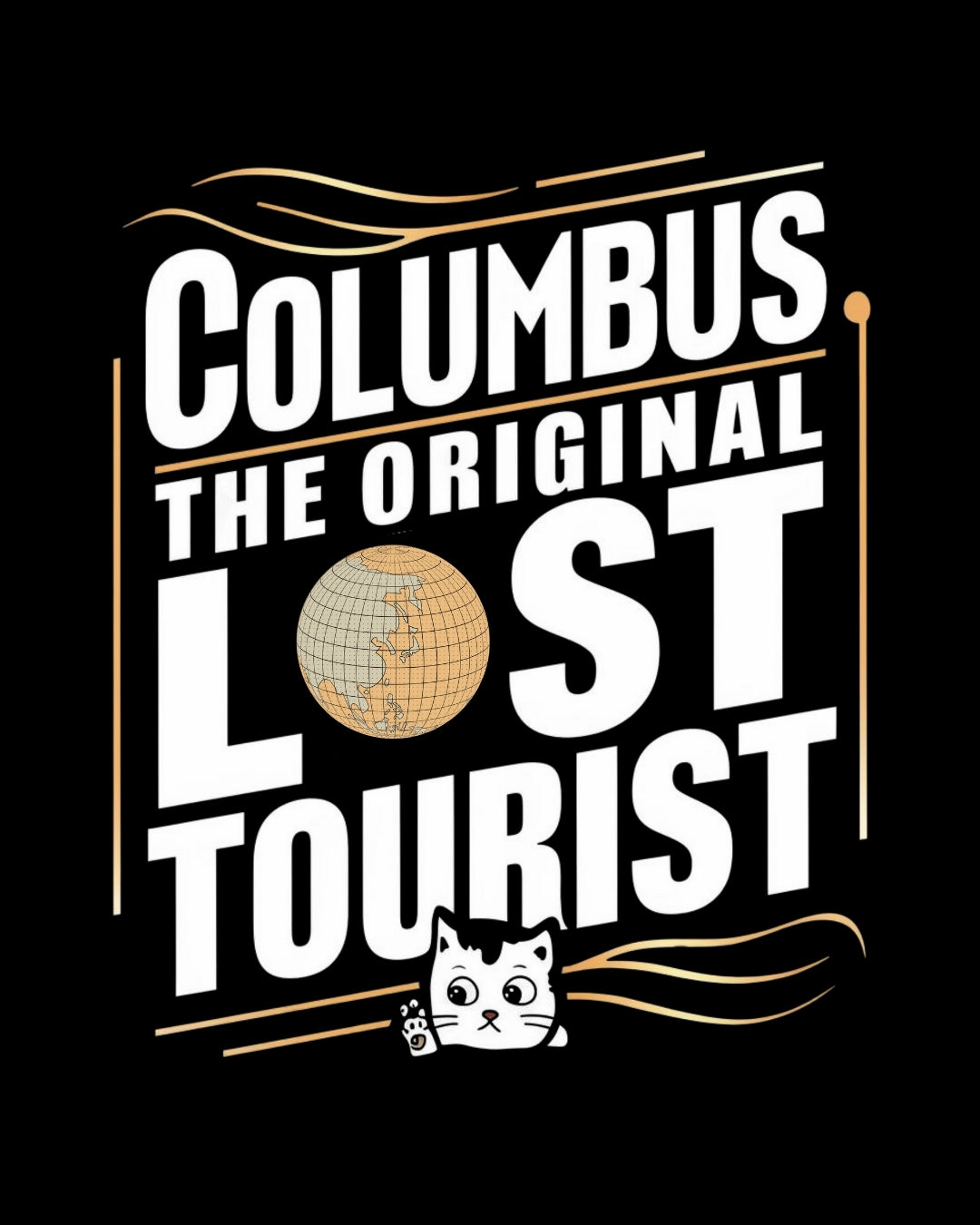 Columbus The Original Lost Tourist Cotton T-Shirts