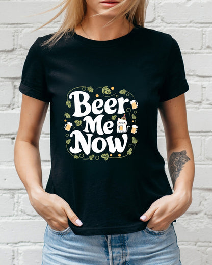 Beer Me Now Cotton T-Shirt