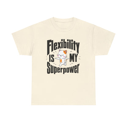 Flexibility Is My Superpowers Cotton T-Shirt