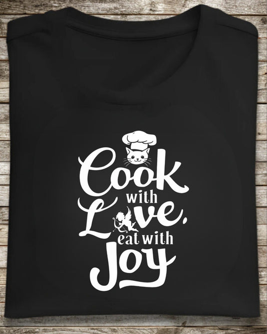 Cook With Love Eat With Joy Unisex Cotton T-Shirt