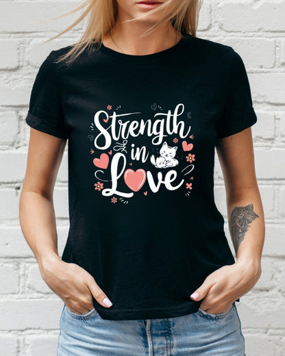 Strength In Love Cotton Tees