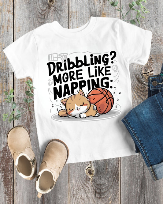 Dribbling More Like Napping Toddler Cotton T-Shirt