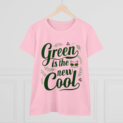 Green Is The New Cool Women Cotton Tshirt