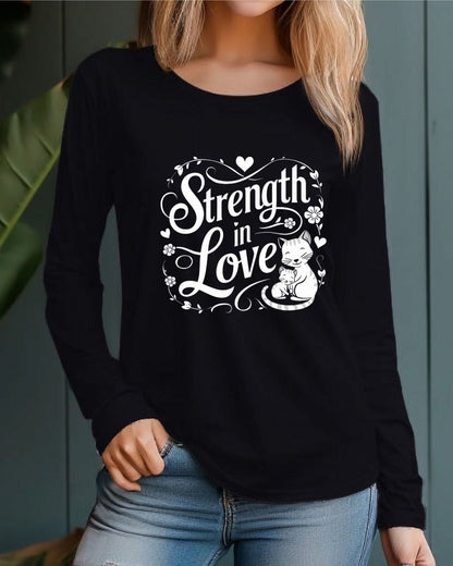 Strength In Love Cotton Long Sleeve Tshirt