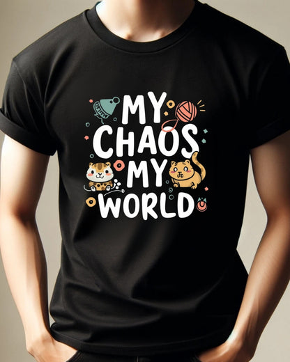 My Chaos My World Cotton Tshirt