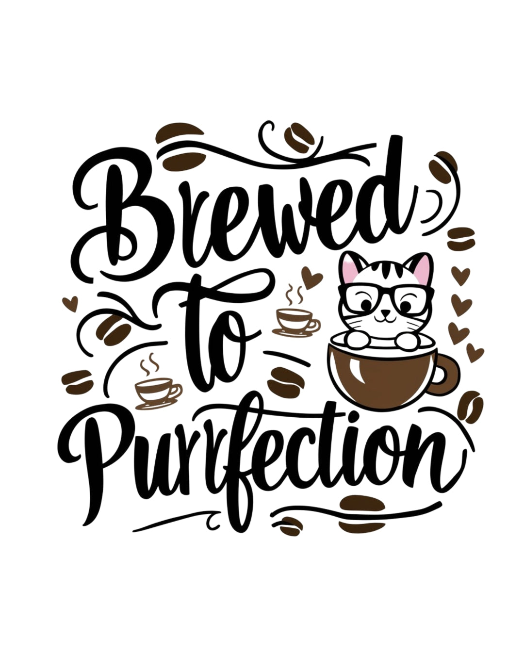 Brewed To Purrfections Coffee  T-Shirt