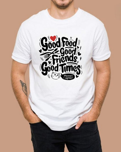 Good Food Good Friend Good Time Cotton T-Shirt