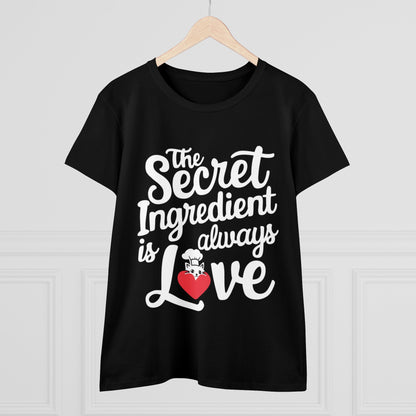 Secret Ingredient Is Love  Women Cotton Tshirt