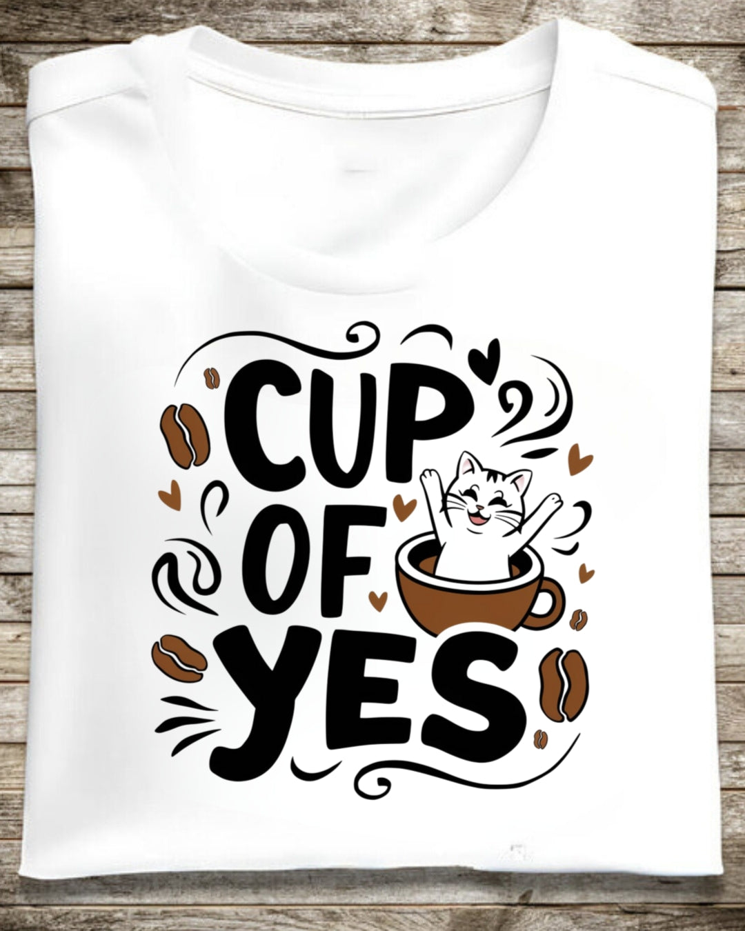 Cup Of Yes Coffee Cotton T-Shirt