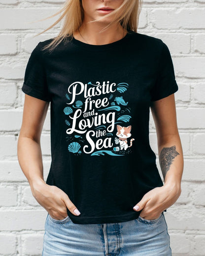 Plastic Free & Loving Sea Cotton Tshirt