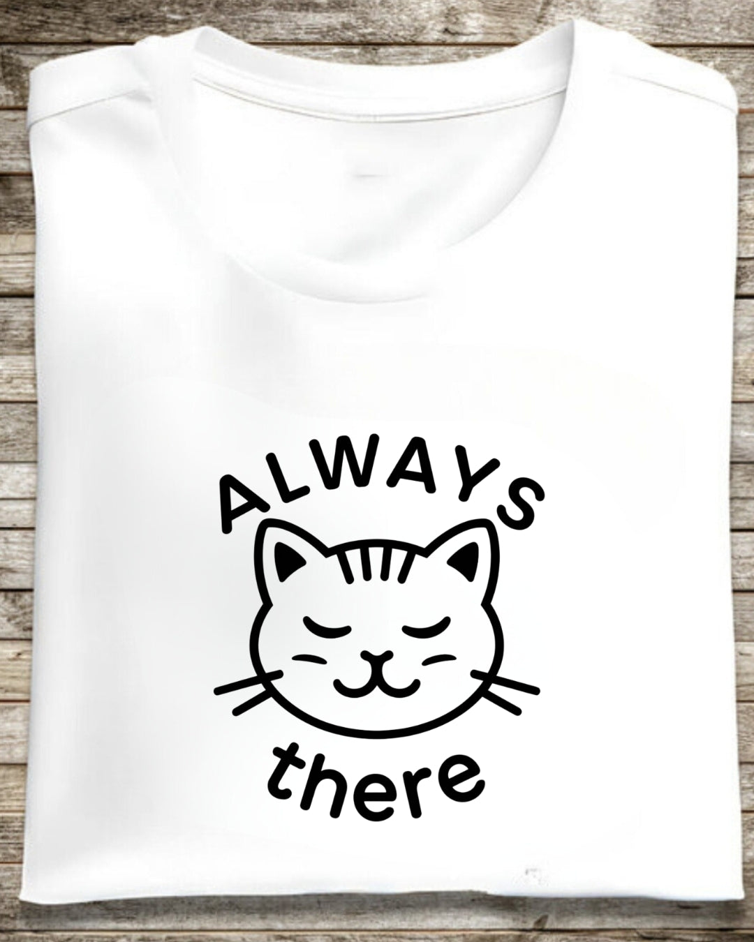 Always There  Dad Cotton T-Shirt