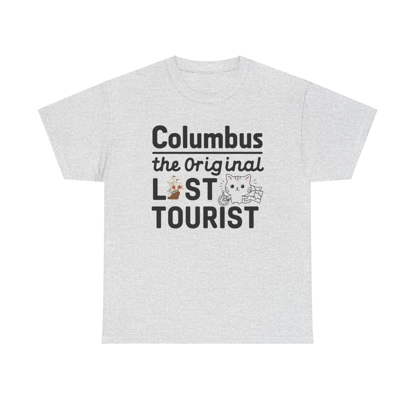 Columbus The Original Lost Tourist Cotton T-Shirt