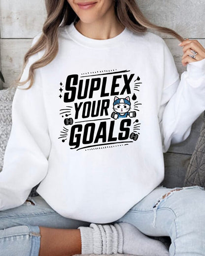 Suplex Your Goals Ultra Cotton Crewneck Sweatshirt