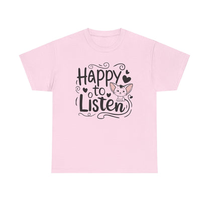 Happy To Listen Cotton T-Shirt