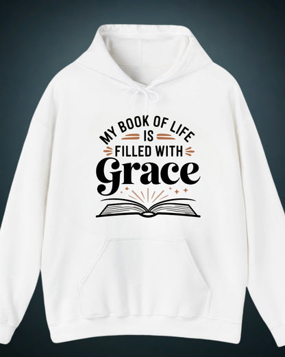 My Book Of Life Filled With Grace Cotton Hoodie